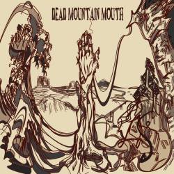 Dead Mountain Mouth : Unveil